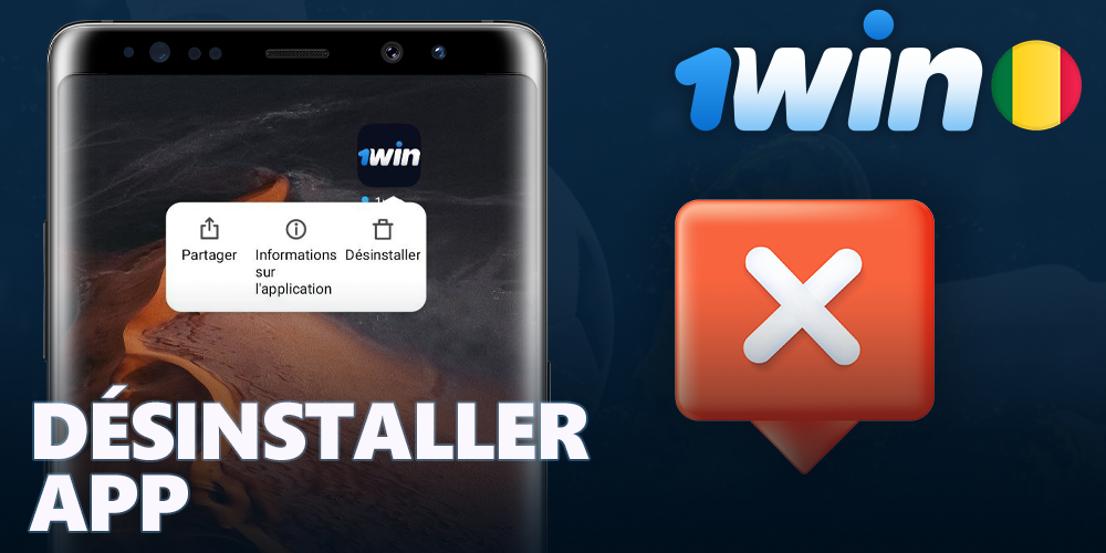 Désinstaller l'application 1Win sur Android